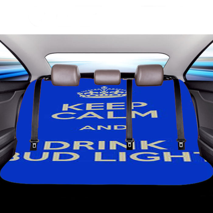 Keep Calm Drink Bud Light Car Back Rear Seat Covers
