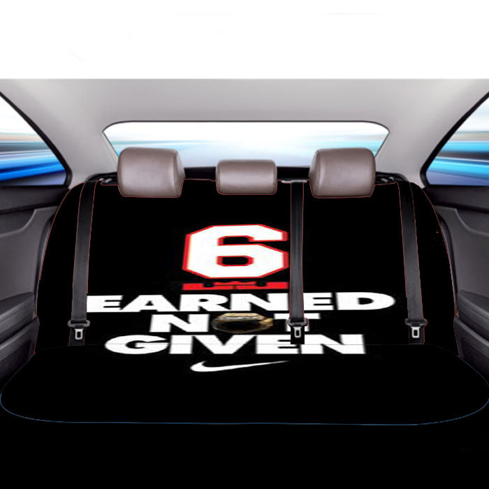 Lebron James Earned Not Given Car Back Rear Seat Covers