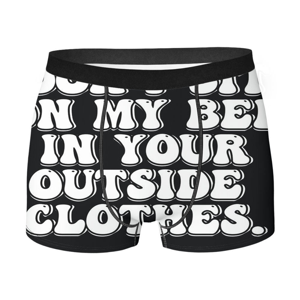 Don'T Sit On My Bed In Your Outside Clothes Men's Boxer Briefs