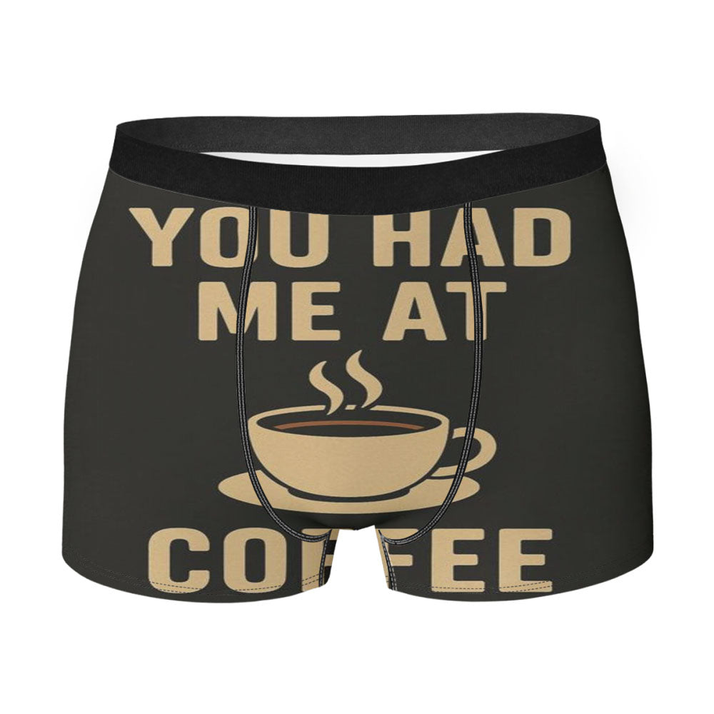 You Had Me At Coffee Men's Boxer Briefs