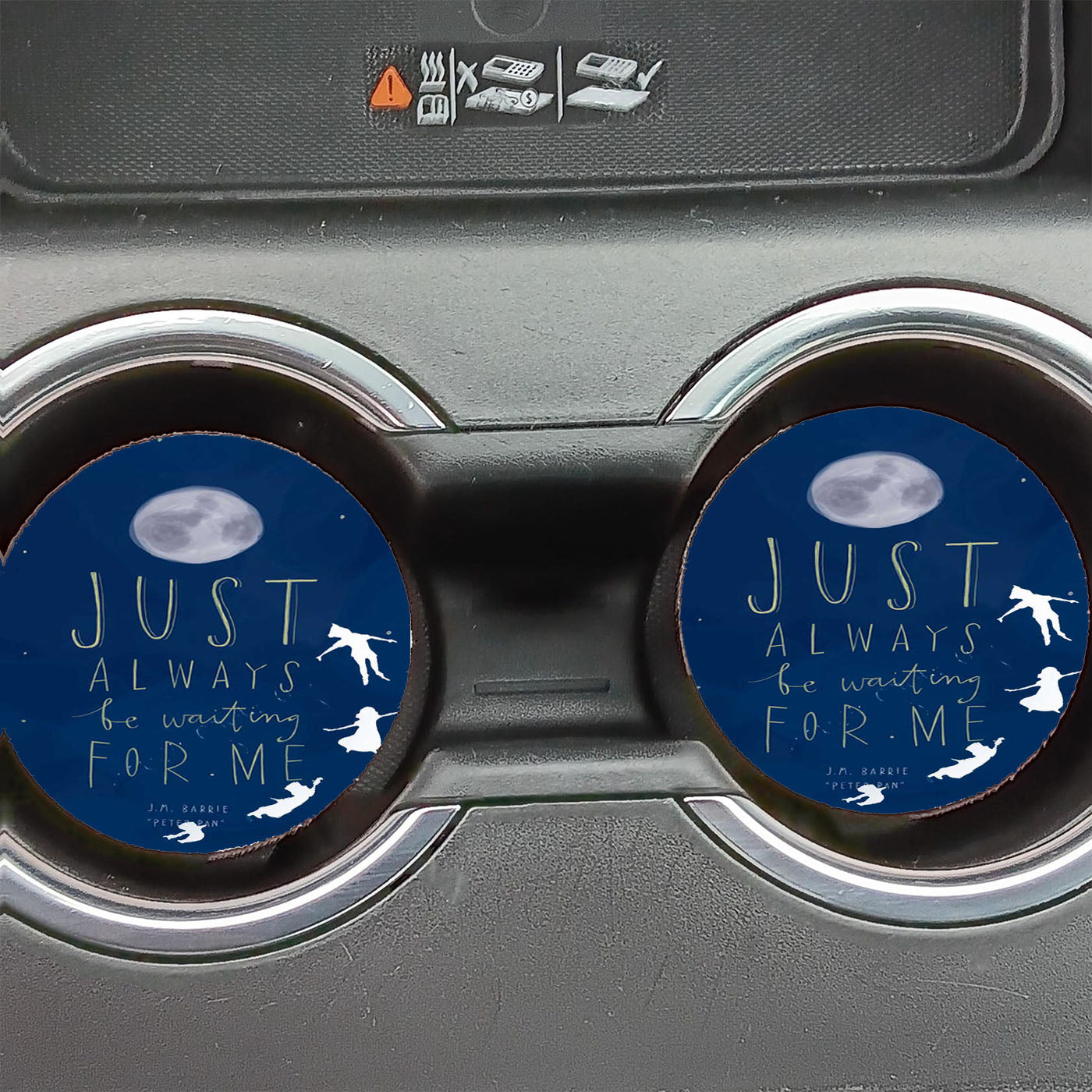 Just Always Be Waiting For Me Peter Pan Quotes Car Coasters