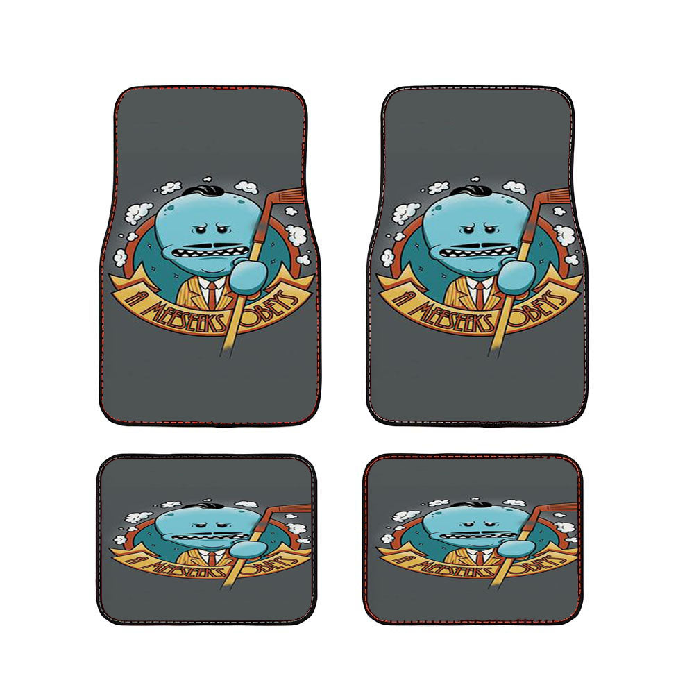 A Meeseeks Obeys Car Floor Mats Accessories