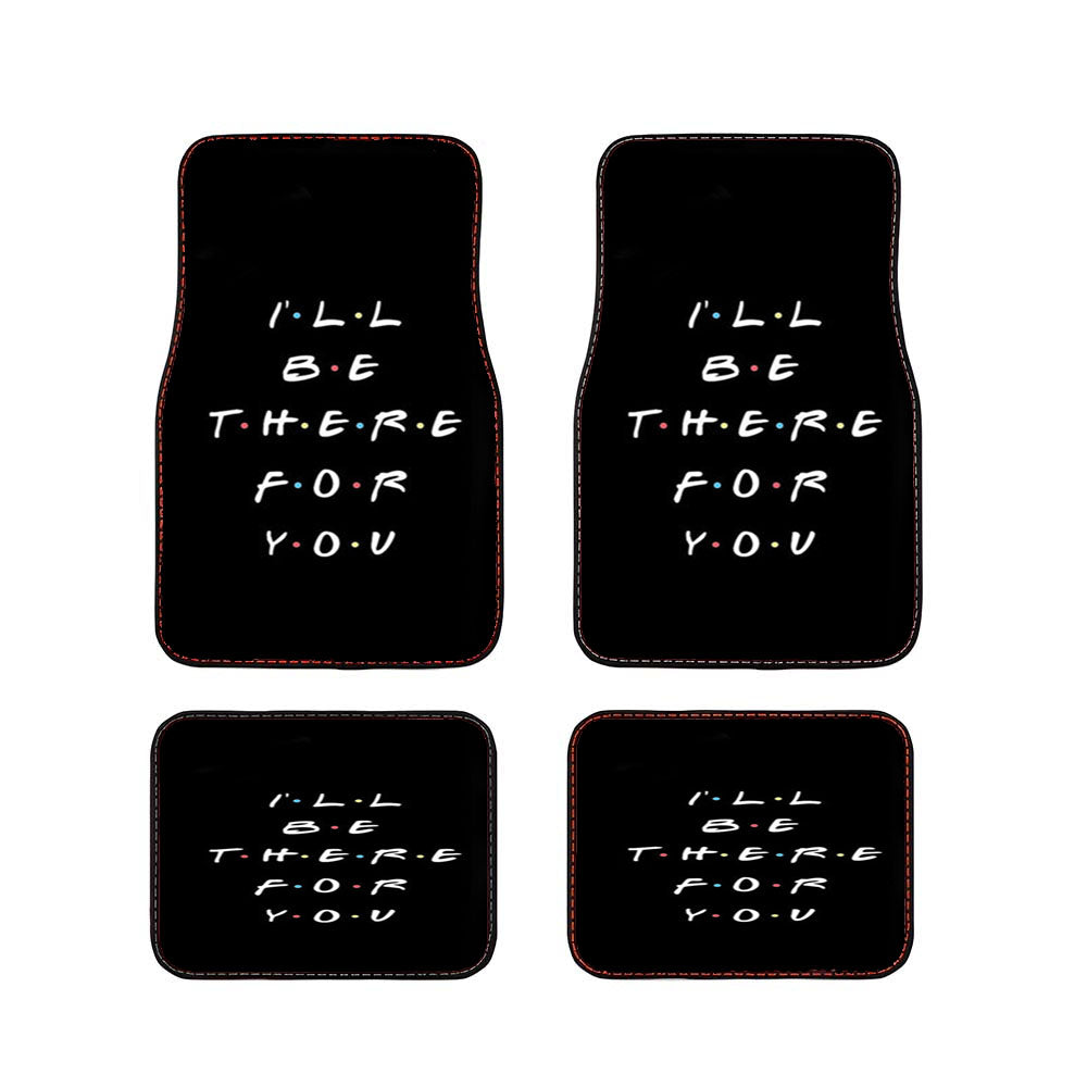 Black I'Ll Be There For You Car Floor Mats Accessories