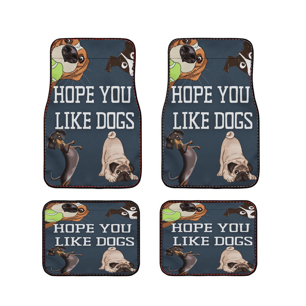 Hope You Like Dogs Car Floor Mats Accessories