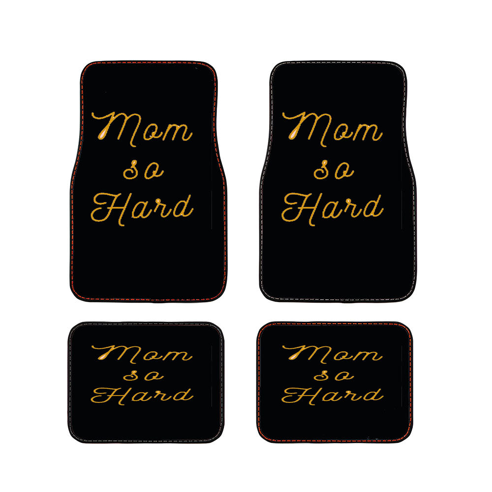 Mom So Hard Momlife Motherhood Momming Car Floor Mats Accessories