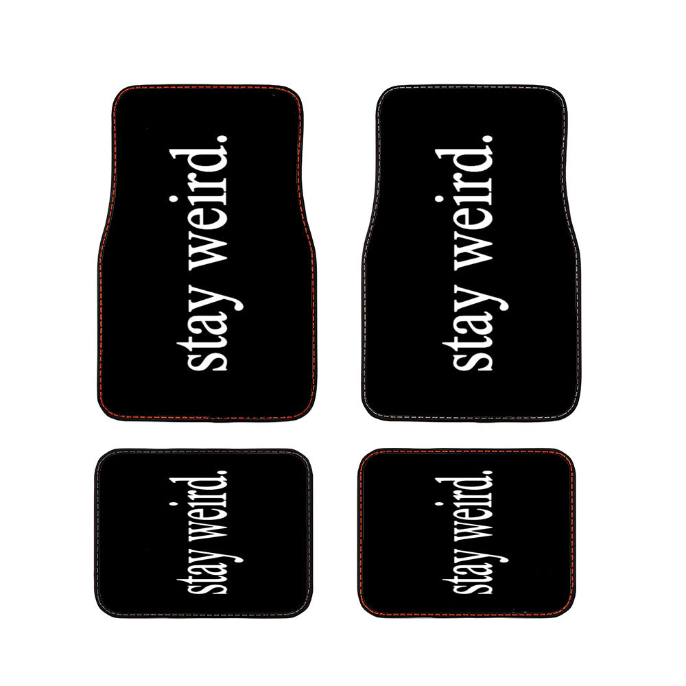 Stay Weird Car Floor Mats Accessories