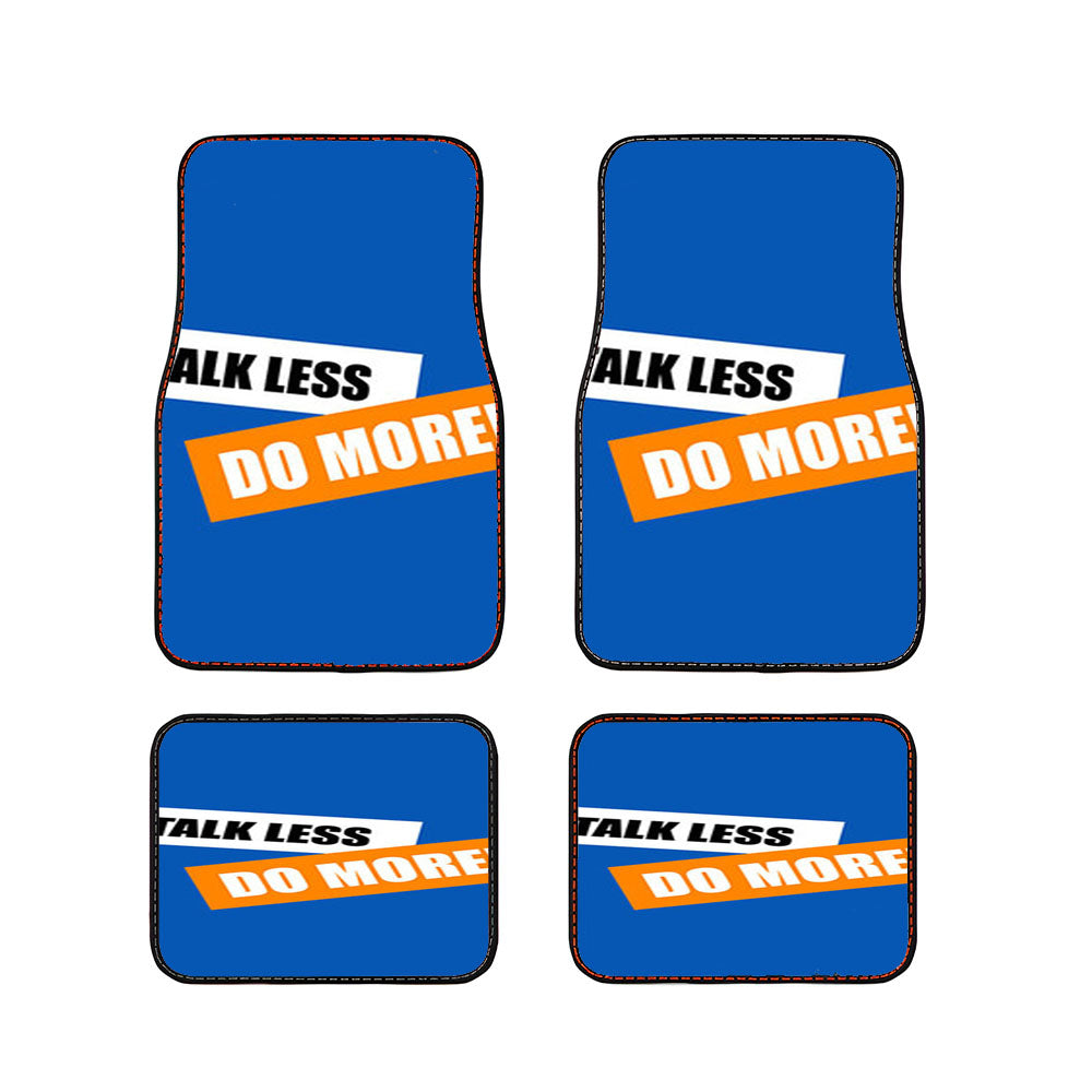 Talk Less Do More Slogan Car Floor Mats Accessories