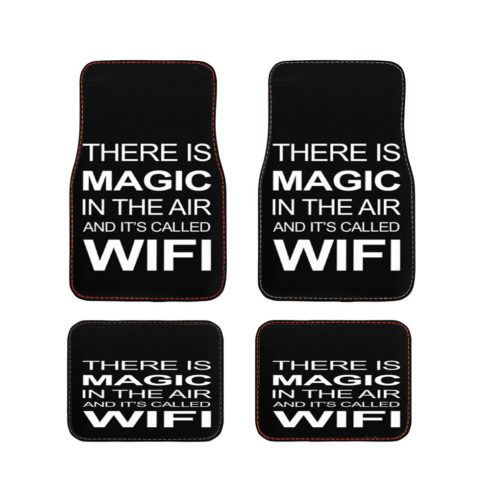 There'S Is Magic In The Air And It'S Called Wifi Car Floor Mats Accessories