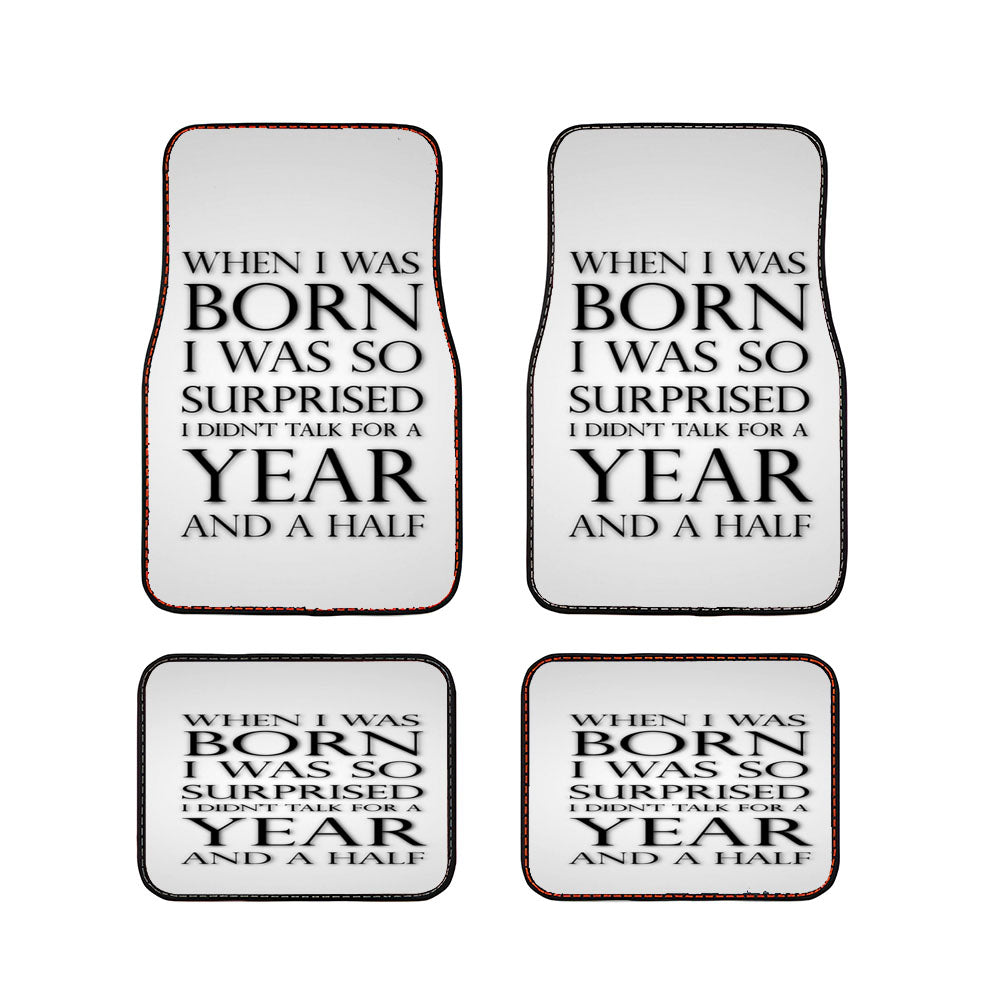 When I Was Born Quote Car Floor Mats Accessories