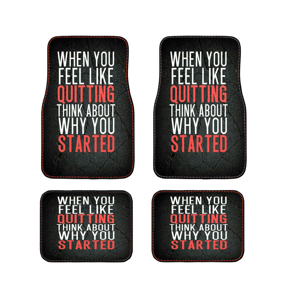 When You Feel Like Quitting Car Floor Mats Accessories