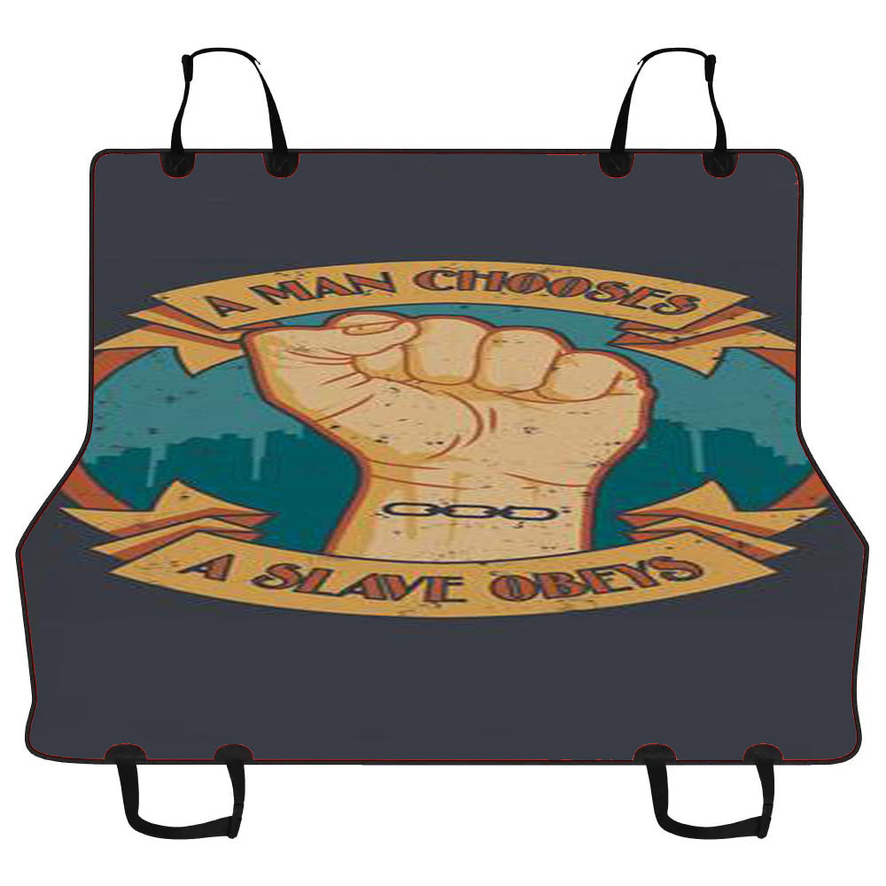 A Man Chooses A Slave Obeys Car Pet Seat Cover