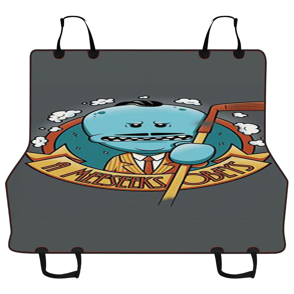 A Meeseeks Obeys Car Pet Seat Cover