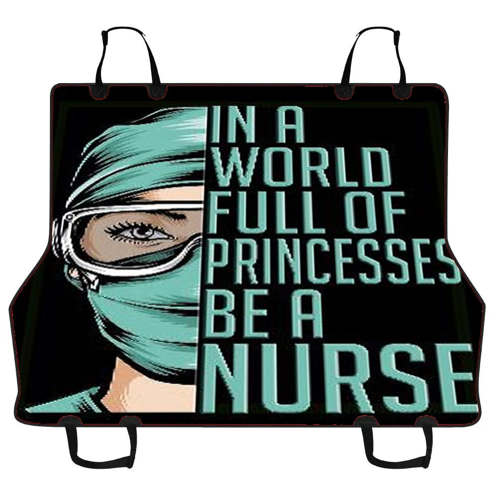 Be A Nurse Car Pet Seat Cover