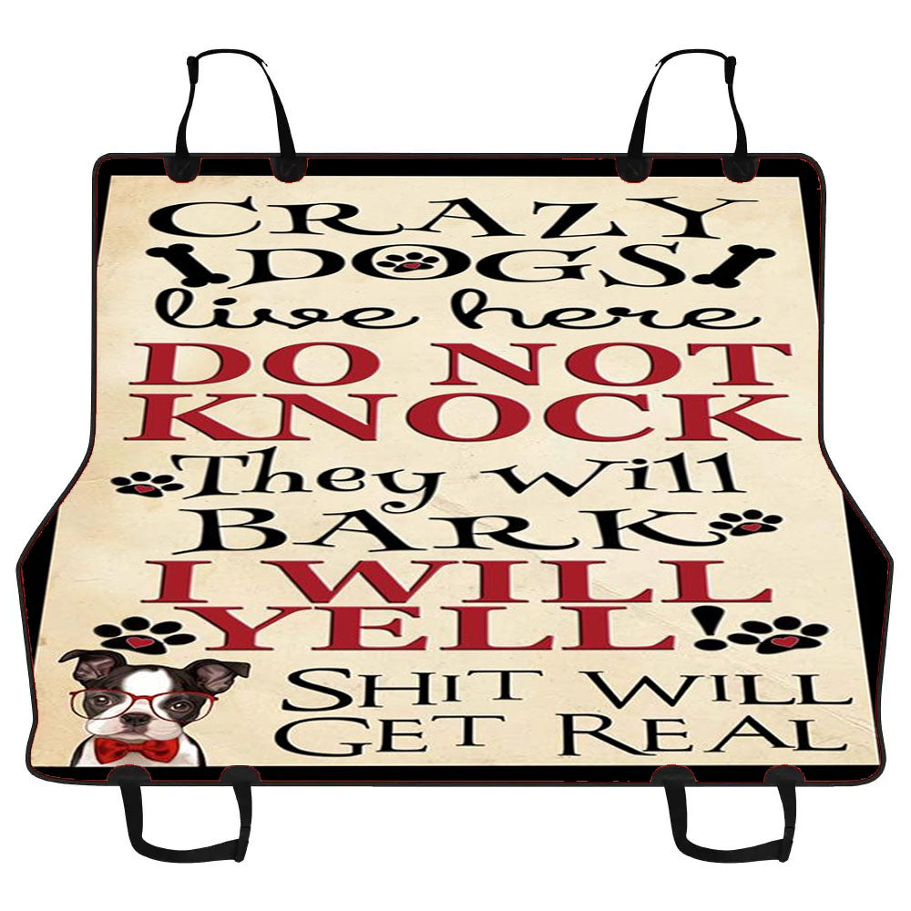 Crazy Dogs Live Here Car Pet Seat Cover