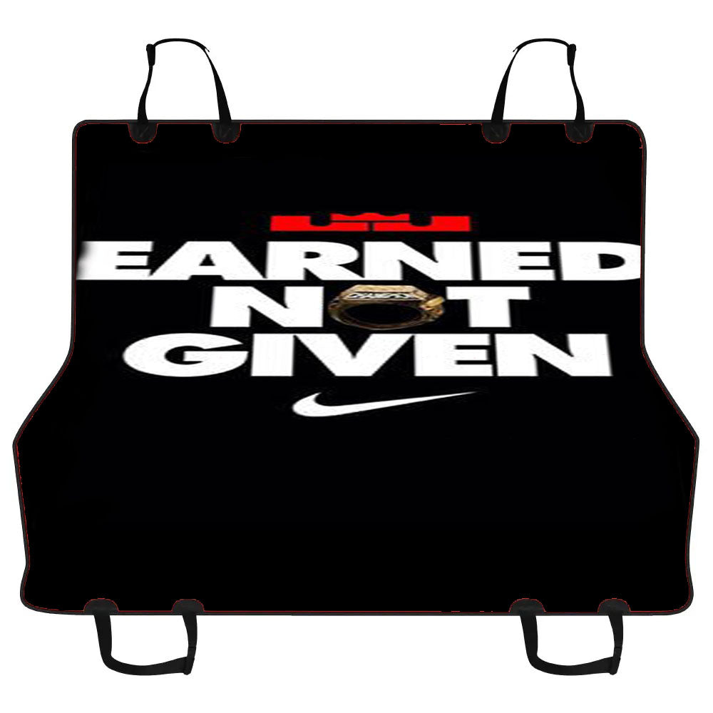 Earned Not Given Car Pet Seat Cover
