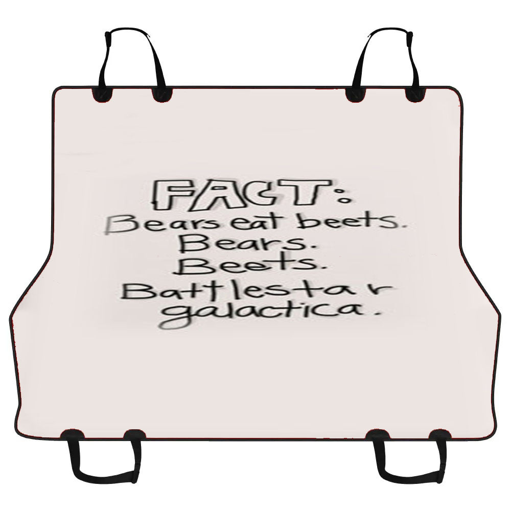 Fact - Bears Eat Beets - Bears, Beets, Battlestar Galactica Car Pet Seat Cover
