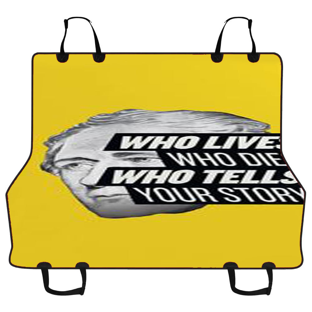 Hamilton Who Lives Who Dies Who Tells Your Story Car Pet Seat Cover