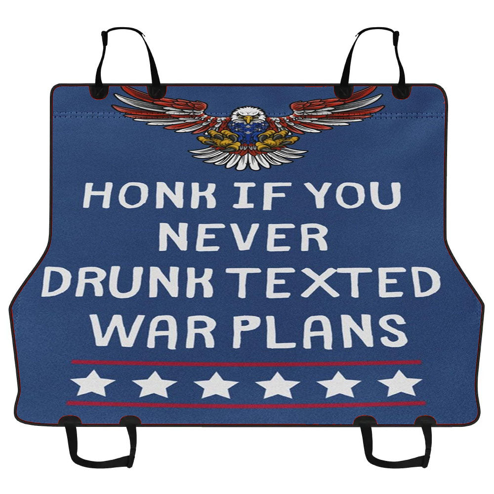 Honk If You Never Drunk Texted Car Pet Seat Cover