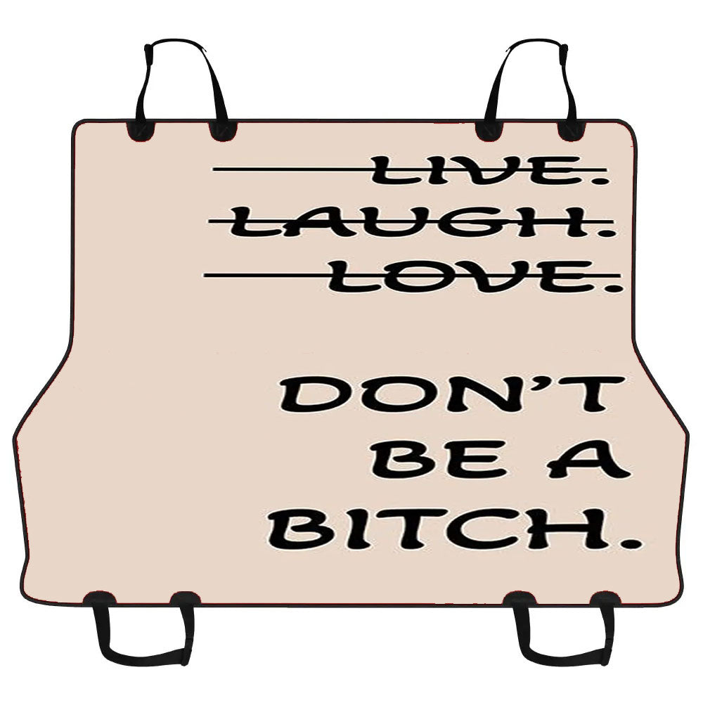Live Laugh Love Parody Car Pet Seat Cover