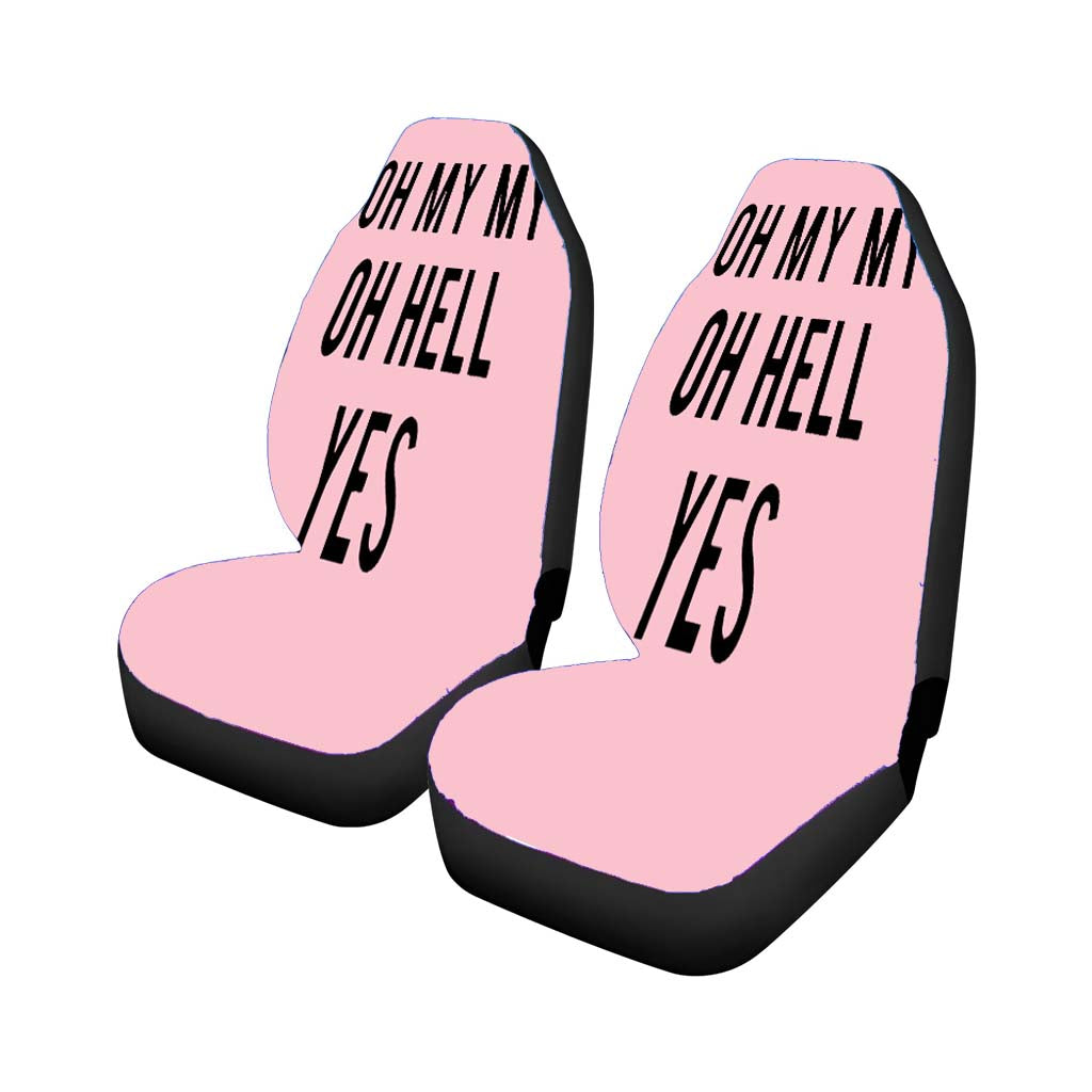 Oh My My Oh Hell Yes Pink Car Front Seat Covers