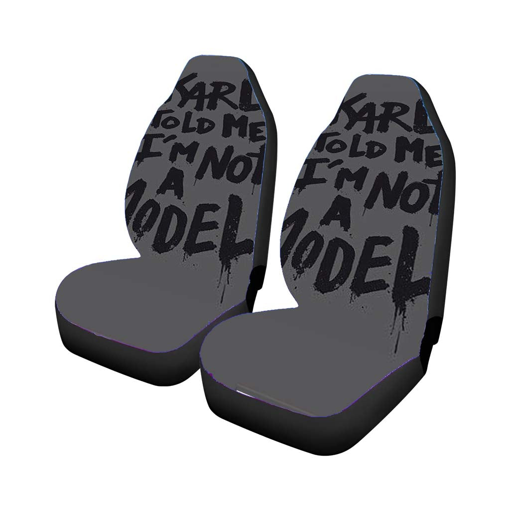 Karl Told Me I M Not A Model Car Seat Covers