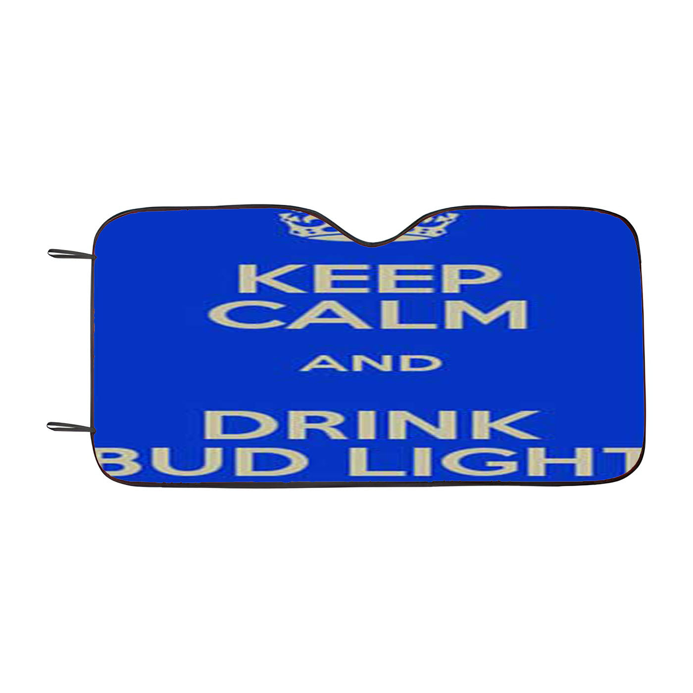 Keep Calm Drink Bud Light Car Auto Sun Shade Windshield Cover