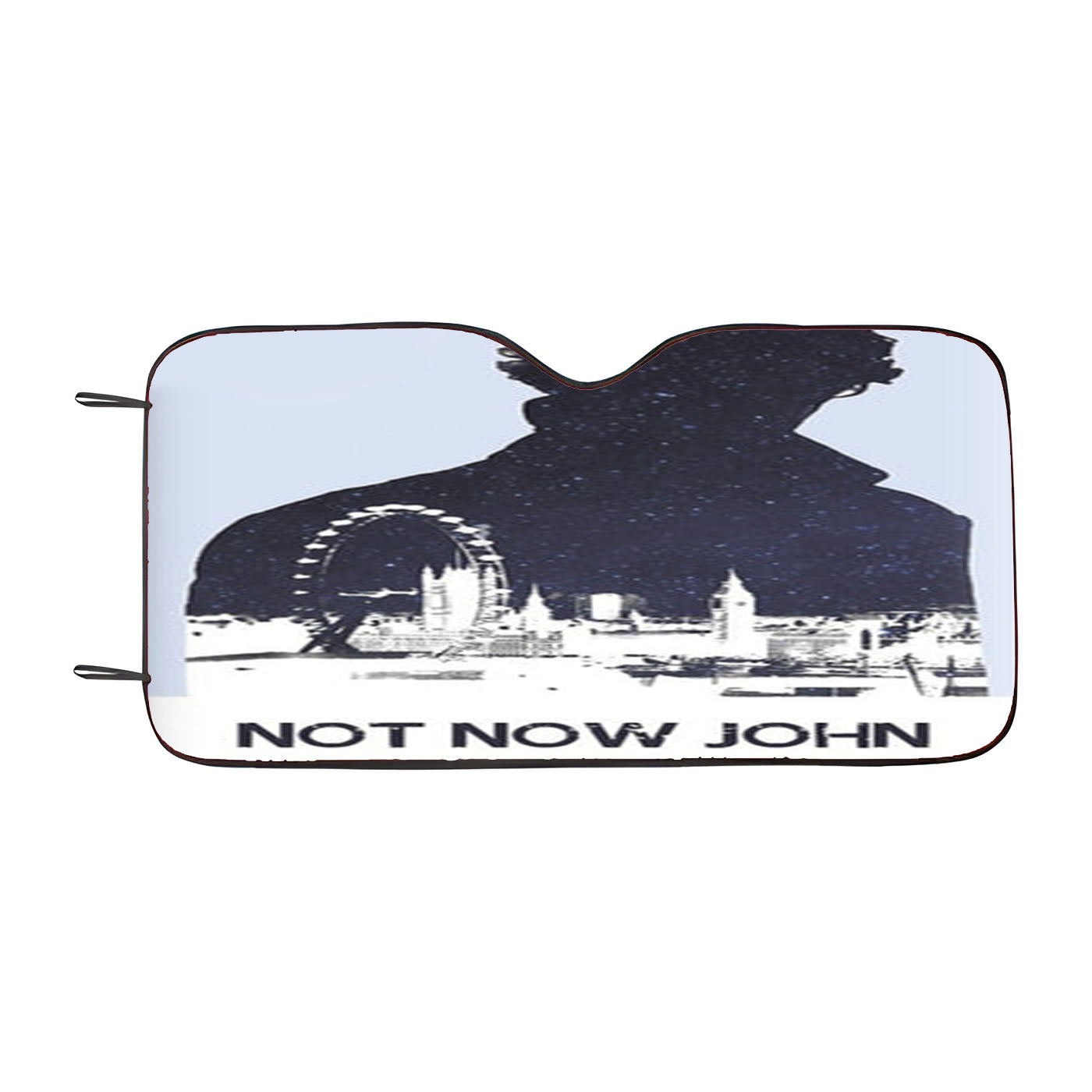 Now Now John, I'M On A Case Car Auto Sun Shade Windshield Cover