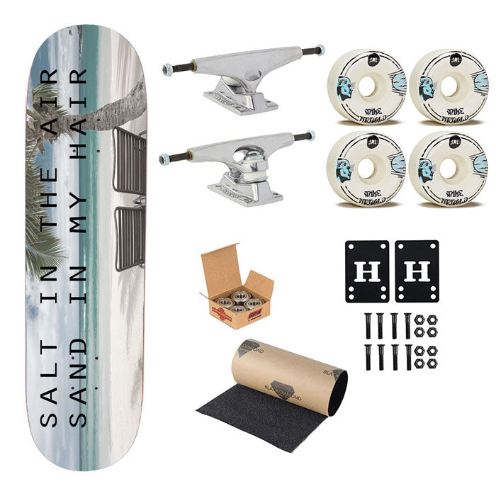 Salt In The Air Sand In My Hair Skateboard Complete Board 8.0" X 31.75"