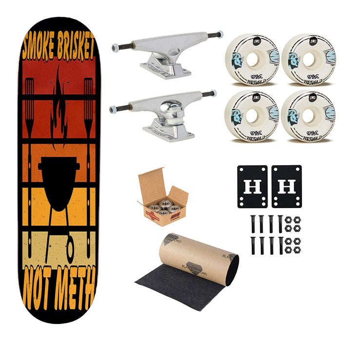 Smoke Brisket Not Meth Skateboard Complete Board 8.0" X 31.75"