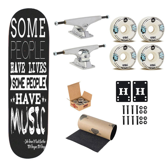 Some People Have Lives Skateboard Complete Board 8.0" X 31.75"