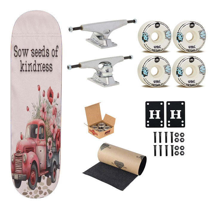 Sow Seeds Of Kindness Skateboard Complete Board 8.0" X 31.75"
