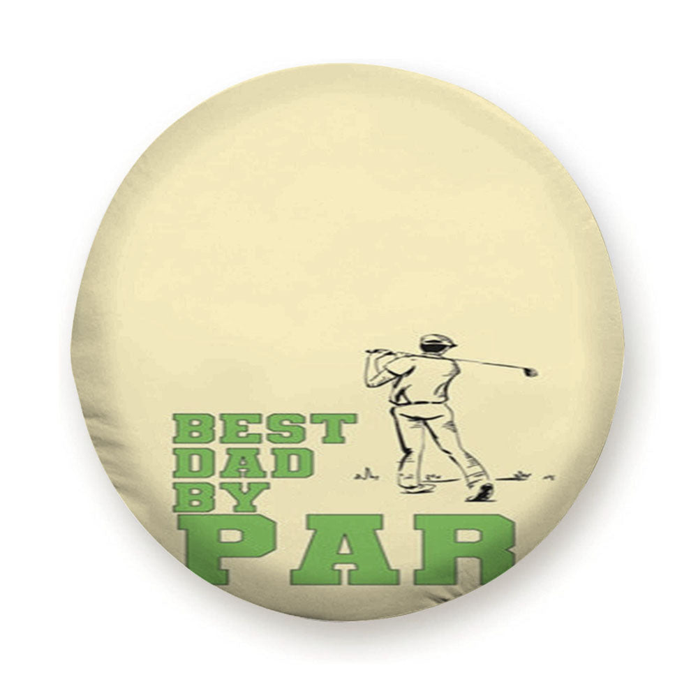 Best Dad By Par - Fathers Day Tire Cover
