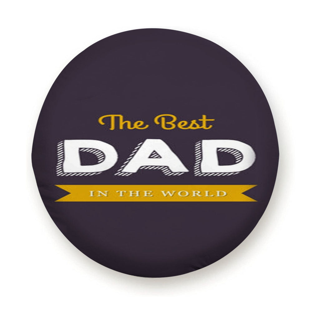 Best Dad In The World Tire Cover