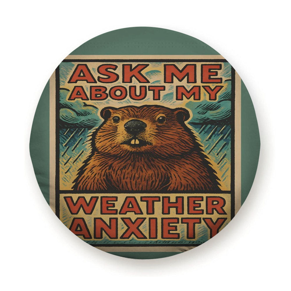 Groundhog Funny Weather Anxiety Tire Cover