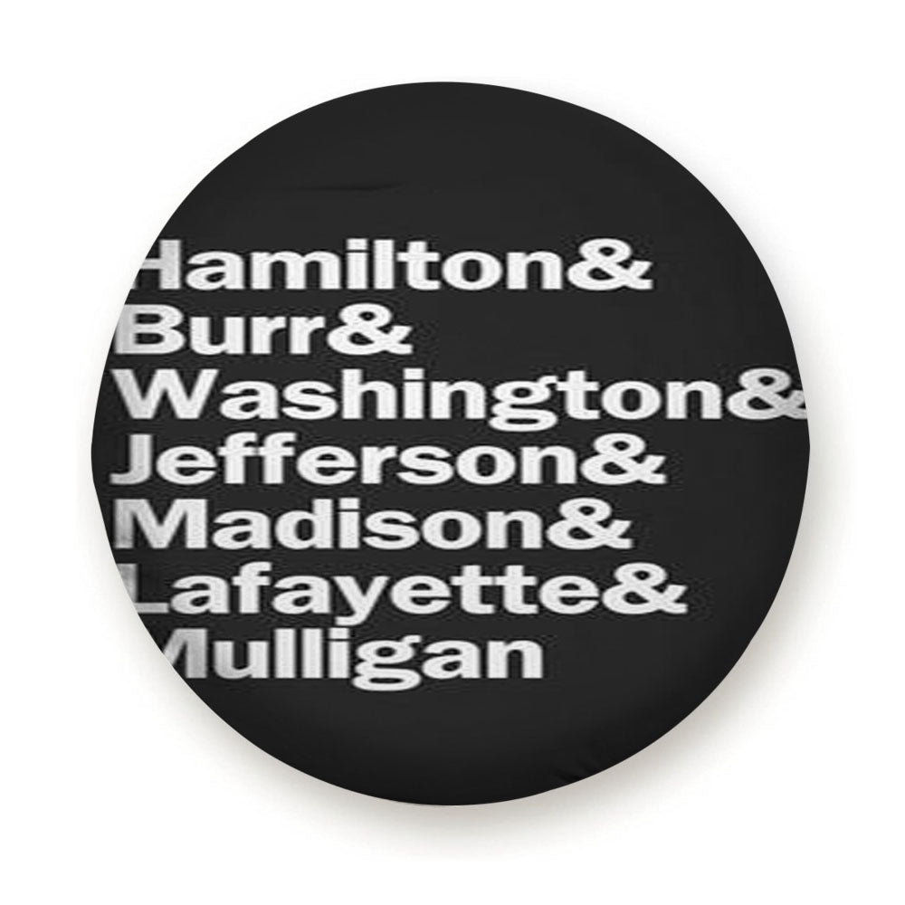 Hamilton Burr Washington Jefferson Madison Lafayette & Mulligan Tire Cover