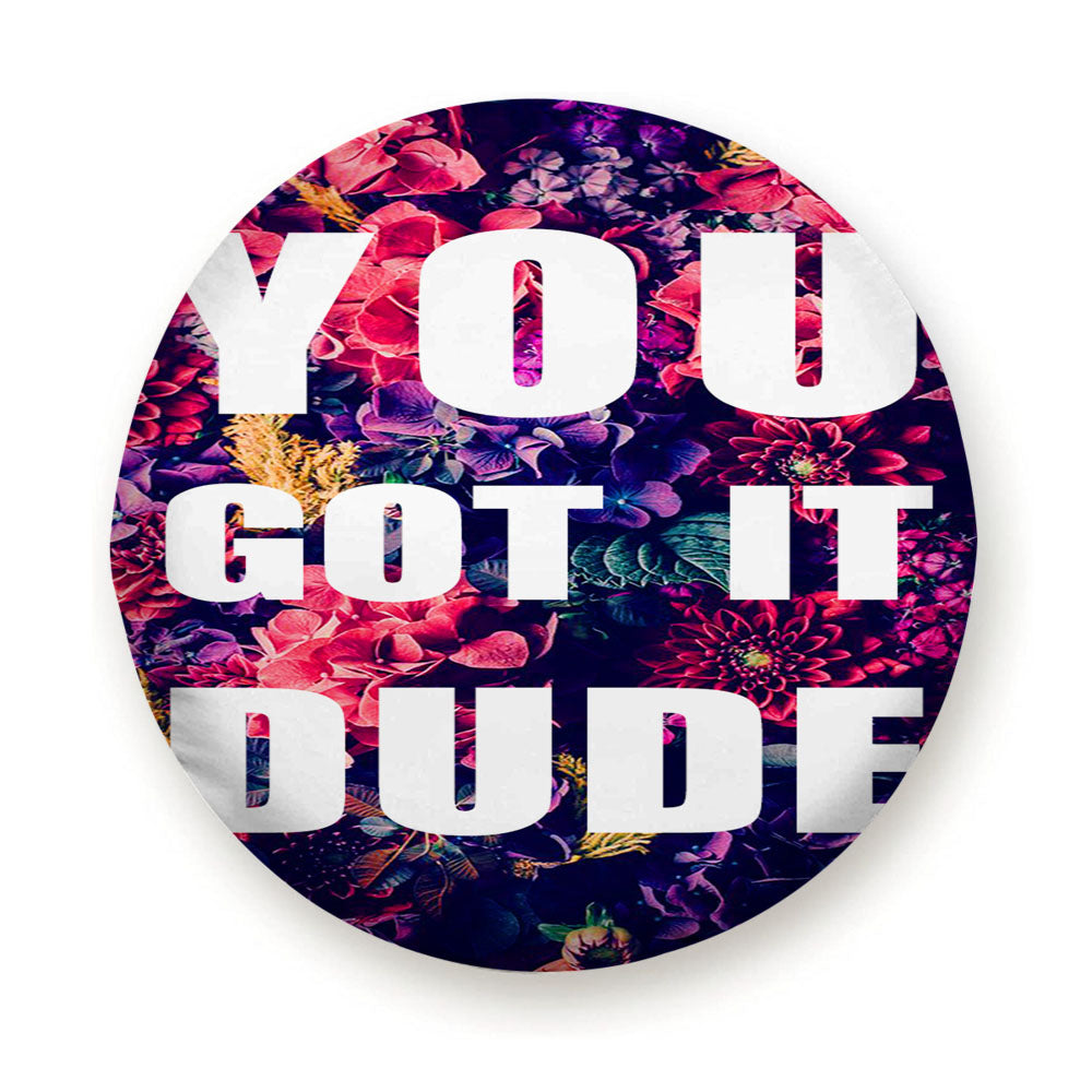 You Got It Dude Floral Tire Cover