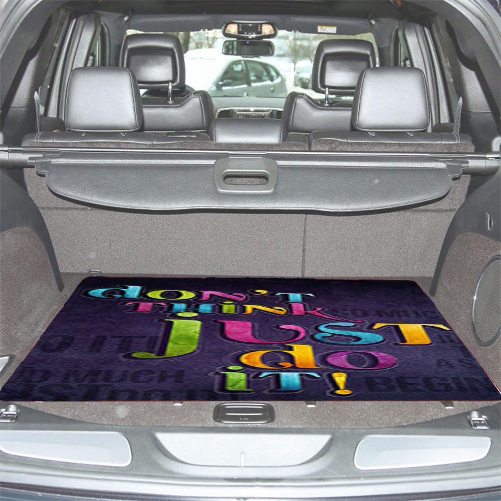 Dont Think Just Do It Car Trunk Mat Non Slip