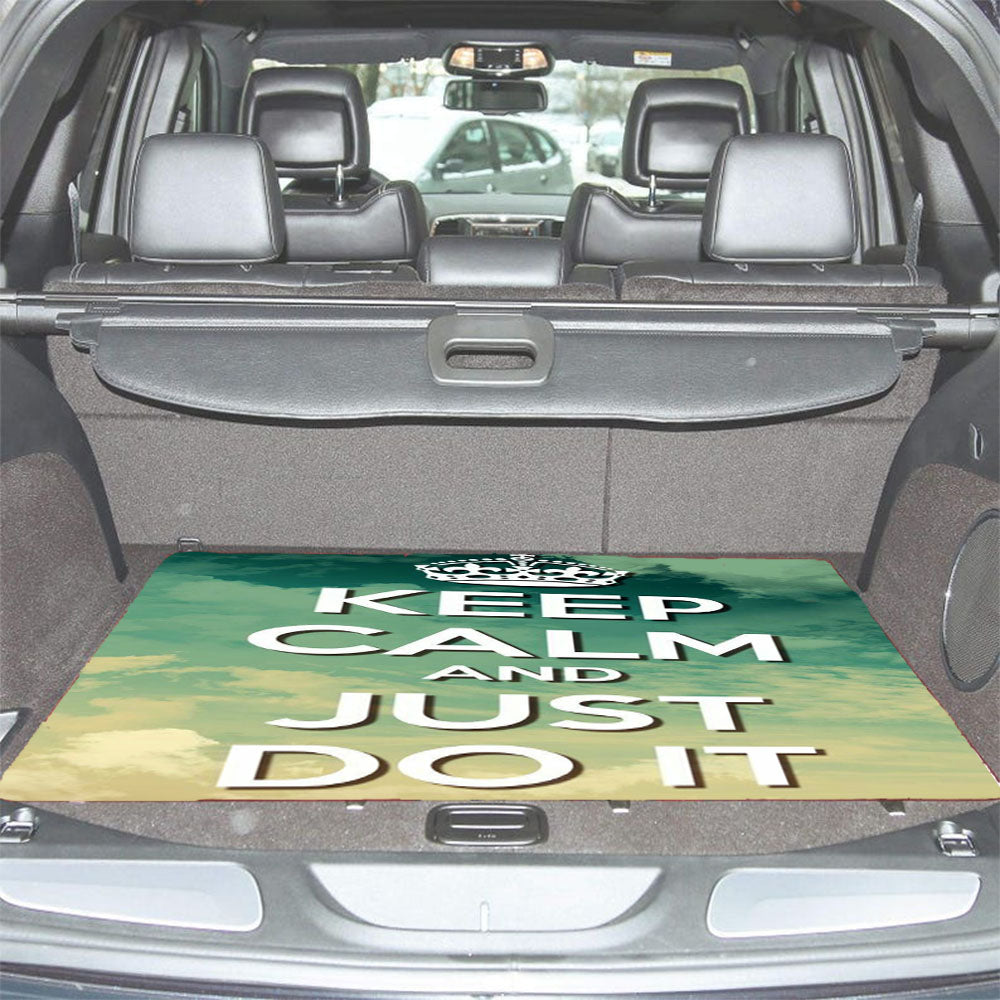 Keep Calm And Just Do It Car Trunk Mat Non Slip