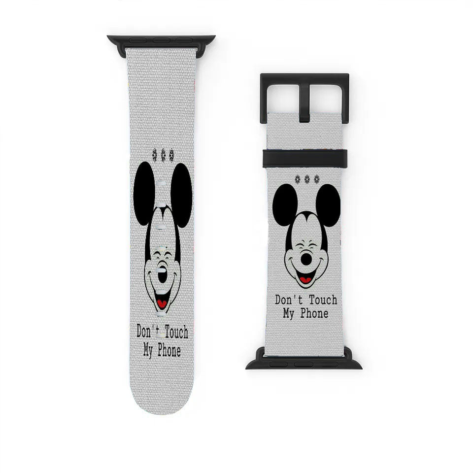 Mickey Mouse Saying Dont Touch My Phone Apple Watch Band 38Mm - 44Mm
