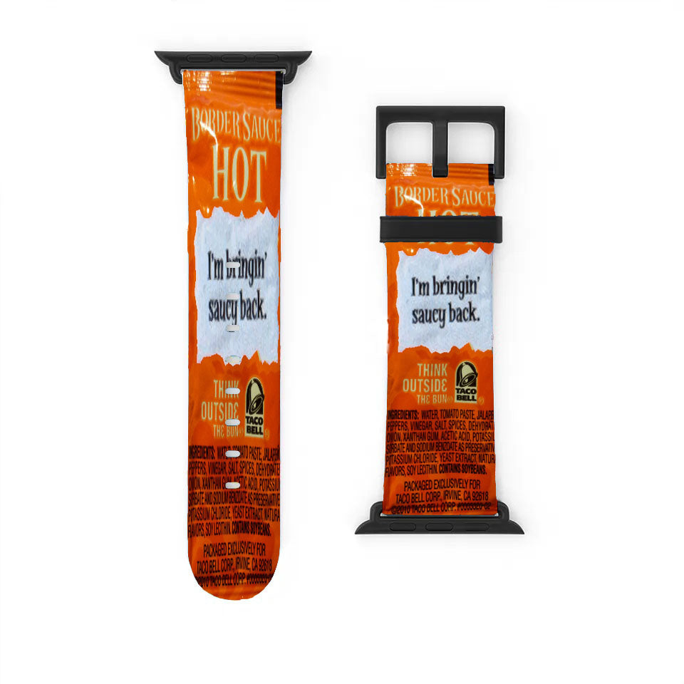 Taco Bell Im Bringin Sauce Back Apple Watch Band 38Mm - 44Mm