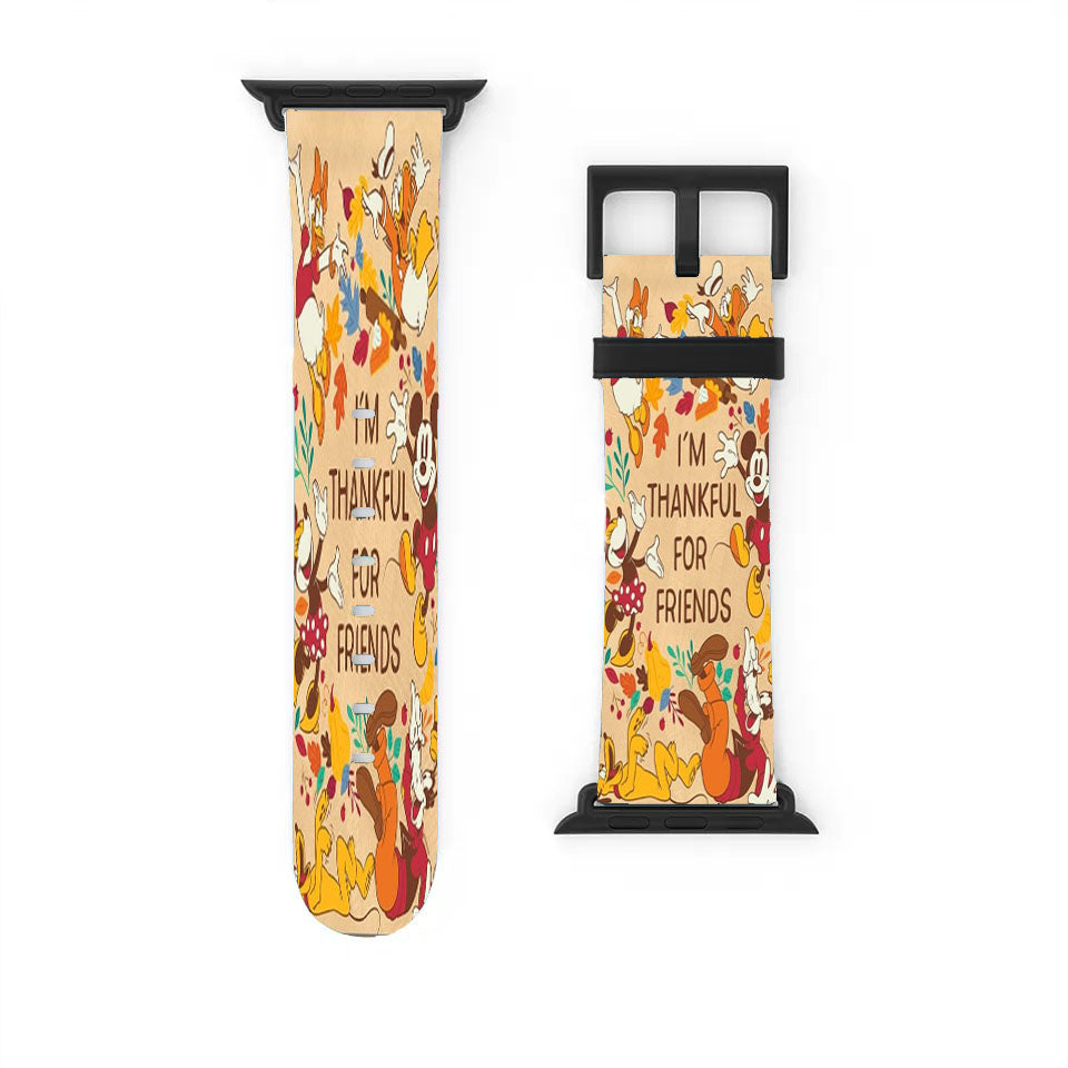 Thankful For Friends Mickey And The Gang Apple Watch Band 38Mm - 44Mm